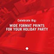 Celebrate Big: Wide Format Prints for Your Holiday Party, a new blog from Davis Direct